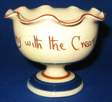 Mottoware Cream Dish Be Canny With The Cream Pedestal Clotted Cream Dish 1910