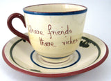 Mottoware Large Cup and Saucer Where Friends There Riches Dartmouth Torquay 1950s