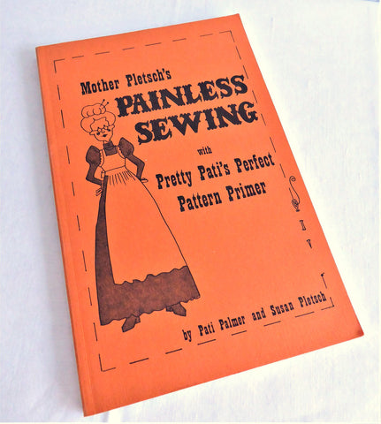 Book Mother Pletsch's Painless Sewing 70s Perfect Pattern Primer How To Guide Sewing How To