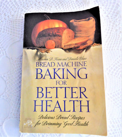 Cook Book 1994 Bread Machine Baking For Better Health Paperback Whole Grains